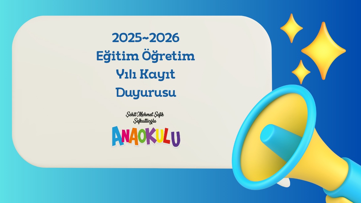 2025-2026 Eğitim Öğretim Yılı Kayıt Duyurusu